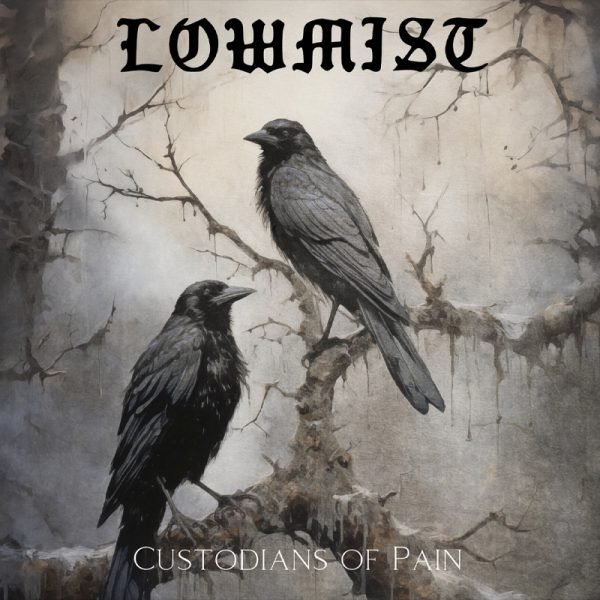 Lowmist - Custodians of Pain (DigiCD)