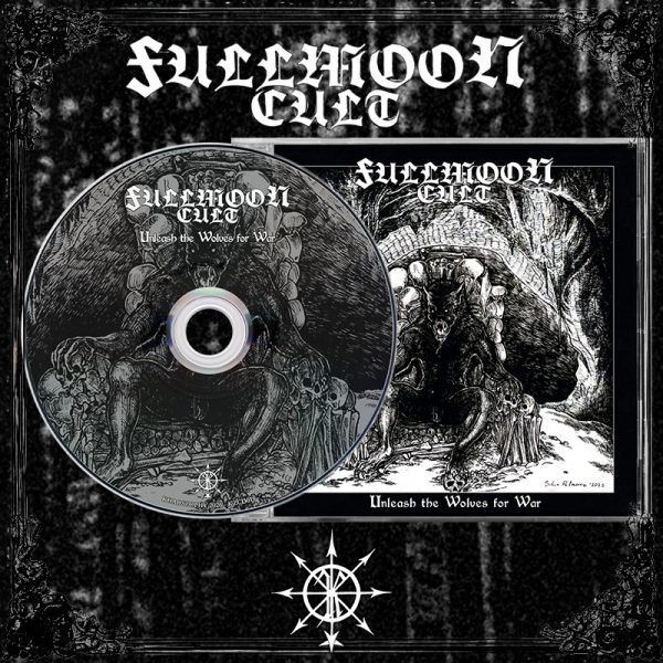 Fullmoon Cult - Unleash the Wolves of War